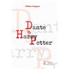 Edizioni del Rosone Dante & Harry Potter