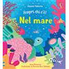 Usborne Scopri chi c'è! - Nel mare
