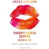 VARIA Esserti fedele sempre (o forse no). Storie di amore, sesso e relazioni