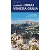 A PIEDI IN ITALIA A piedi nel Friuli Venezia Giulia