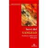 Centro Ambrosiano Servi del Vangelo. Presbiteri collaboratori della gioia
