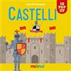 NUINUI Castelli. Libro pop up. Ediz. a colori