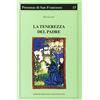 PRESENZA DI S. FRANCESCO La tenerezza del Padre