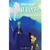 AN. LIBRI PER BAMBINI E RAGAZZI Reston e il ritorno dei Cronnis: Un bellissimo fantasy per bambini, la storia di un unicorno magico e di una principessa destinata a cambiare il mondo e salvare il suo pianeta