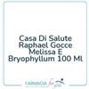 Casa Di Salute Raphael Gocce Melissa E Bryophyllum 100 Ml