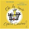 Parapiglia Chi ha rapito Giallo Canarino?