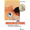 Edizioni Mediterranee Guida illustrata alla moxibustione. Prevenzione e cura naturale con la medicina tradizionale cinese