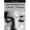 YOUCANPRINT Come comunicare con la tua guida interiore