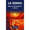 Ancora La Bibbia. Nuovo Testamento e Salmi