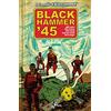 BAO PUBLISHING Black Hammer '45