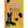 Nord-Sud Diario di un Minecraft Zombie. Uno zombie sottosopra (Vol. 11)