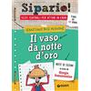 Giunti Psychometrics Il vaso da notte d'oro. Testi teatrali per attori in erba