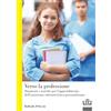 UTET Verso la professione: Strumenti e metodo per l'apprendimento dell'assistenza infermieristica personalizzata