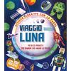 IDEEALI Viaggio sulla Luna. Più di 25 progetti per bambini che amano lo spazio. Attività creative con la carta