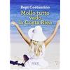 Adda Mollo tutto vado in Costa Rica