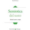 Carocci Semiotica del testo. Metodi, autori, esempi