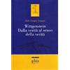 LA FENICE Wittgenstein dalla verità al senso della verità