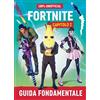 Mondadori 100% unofficial Fortnite. Guida fondamentale. Capitolo 2