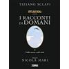 Sergio Bonelli Editore Dylan Dog presenta I racconti di domani. Della morte e del cielo (Vol. 2)