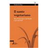 SMART BOOKS CENTRO STUDI CRISTIANI VEGET Il santo vegetariano. San Francesco da Paola e gli animali