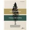 Aboca Edizioni Il bosco del confine