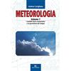 Ronca Editore Meteorologia. Ediz. illustrata. I modelli fisico-matematici e la previsione del tempo (Vol. 7)