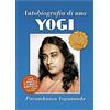 Ananda Edizioni Autobiografia di uno yogi. Con audiolibro