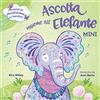 Il Castoro Ascolta insieme all'elefante. Mini. Ediz. a colori