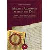 De Bastiani Maghi e alchimisti ai tempi dei Dogi. Storie personaggi misteriosi dagli archivi della Serenissima