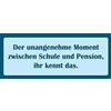 Schatzmix Blechschild Spruch der unangenehme Moment zwischen Schule und Pension Metallschild 20x30 cm Wanddeko Tin Sign Targa di Metallo da Parete, Lamiera, Multicolore
