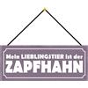 Schatzmix Blechschild Lieblingstier der ZAPFHAHN Metallschild 27x10cm Tin Sign mit Kordel Targa di Metallo da Parete, Lamiera, Multicolore, 27x10 cm