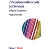 Carocci L'inclusione nella scuola dell'infanzia