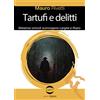 Golem Edizioni Tartufi e delitti. Misteriosi omicidi sconvolgono Langhe e Roero