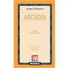 Mursia Arcadia: Edizione integrale commentata