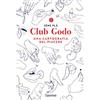 L'Ippocampo Club Godo. Una cartografia del piacere