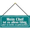 Schatzmix Blechschild Chef Ist zu allem fähig Metallschild 27x10cm Deko Tin Sign m. Kordel Targa di Metallo da Parete, Lamiera, Multicolore, 27x10 cm