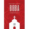 NARRATIVA Bibbia. Le menzogne della Chiesa cattolica