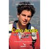 ELLEDICI Beato Carlo Acutis. 15 anni di amicizia con Dio