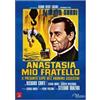Mustang Entertainment Anastasia mio fratello ovvero il presunto capo dell'Anonima Assassini