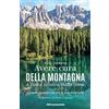 Altreconomia Avere cura della montagna. L'Italia si salva dalla cima. L'ambientalismo del sì e le sue proposte