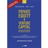 Guerini Next Private equity e venture capital. Manuale di investimento nel capitale di rischio. Ediz. ampliata