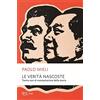 Rizzoli Le verità nascoste. Trenta casi di manipolazione della storia