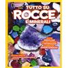 White Star Publishers Tutto su rocce e minerali. Ediz. a colori