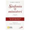 San Paolo Edizioni Sinfonia di ministeri. Una rinnovata presenza dei laici nella Chiesa