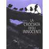 Coconino Press La crociata degli innocenti