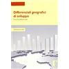 Firenze University Press Differenziali geografici di sviluppo. Una ricostruzione