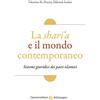 Carocci La sharì'a e il mondo contemporaneo. Sistemi giuridici dei paesi islamici