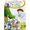 Raffaello La famiglia Millemiglia tra i monti e le colline. Ediz. illustrata