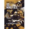 Ultra So Nineties.: Il decennio dorato dell'NBA