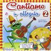 Raffaello Cantiamo in allegria. Con CD Audio (Vol. 2)